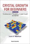Crystal Growth For Beginners: Fundamentals Of Nucleation, C
