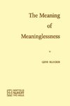 The Meaning of Meaninglessness