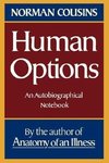 Cousins, N: Human Options - An Autobiographical Notebook