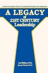 A Legacy of 21st Century Leadership