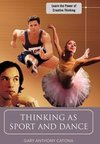 Thinking as Sport and Dance