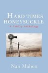 Hard Times and Honeysuckle