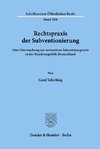 Rechtspraxis der Subventionierung.