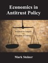 Economics in Antitrust Policy