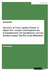 Queen(s) of Crime: Agatha Christie vs. Ingrid Noll - Analyse und Vergleich des Kriminalromans 'Die Apothekerin' und des Detektivromans 'Die Tote in der Bibliothek'