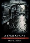 A Trial of One