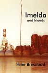 IMELDA AND FRIENDS
