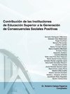 Contribucion de Las Instituciones de Educacion Superior a la Generacion de Consecuencias Sociales Positivas