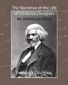 The Narrative of the Life of Frederick Douglass - An American Slave