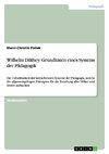 Wilhelm Dilthey: Grundlinien eines Systems der Pädagogik