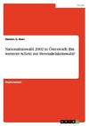 Nationalratswahl 2002 in Österreich: Ein weiterer Schritt zur Persönlichkeitswahl?