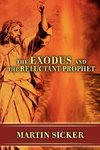The Exodus and the Reluctant Prophet