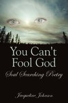 You Can't Fool God