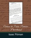 Course in Isaac Pitman Shorthand