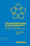 The Second Workshop on Grand Unification