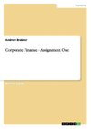 Corporate Finance - Assignment One