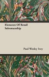 Elements Of Retail Salesmanship