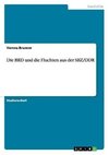 Die BRD und die Fluchten aus der SBZ/DDR