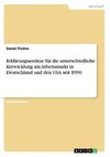 Erklärungsansätze für die unterschiedliche Entwicklung am Arbeitsmarkt in Deutschland und den USA seit 1990