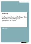 Die Randomized Response Technique - Eine Methode zur Vermeidung sozial erwünschter Antworten