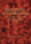 The Rise and Fall of the American Empire