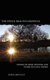 The Stock Dam Philosophies