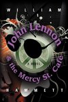 John Lennon and the Mercy Street Caf