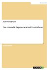 Das rationelle Lagerwesen im Krankenhaus