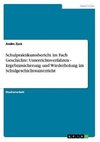 Schulpraktikumsbericht im Fach Geschichte: Unterrichtsverfahren - Ergebnissicherung und Wiederholung im Schulgeschichtsunterricht