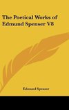 The Poetical Works of Edmund Spenser V8