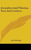 Jerusalem And Tiberias, Sora And Cordova