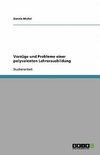 Vorzüge und Probleme einer polyvalenten Lehrerausbildung