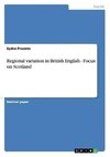 Regional variation in British English - Focus on Scotland