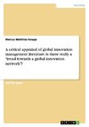 A critical appraisal of global innovation management literature: Is there really a 