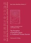 The Perception of Maritime Space in Traditional Chinese Sources