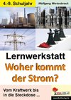 Lernwerkstatt - 'Woher kommt der Strom?