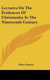 Lectures On The Evidences Of Christianity In The Nineteenth Century