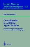 Co-ordination in Artificial Agent Societies