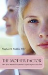 The Mother Factor