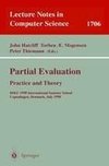 Partial Evaluation: Practice and Theory