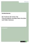 Die Funktion der Schule. Ein Theorievergleich zwischen Pierre Bourdieu und Niklas Luhmann