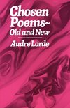 Lorde, A: Chosen Poems, Old and New