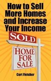 How to Sell More Homes and Increase Your Income