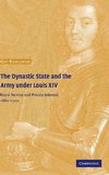 The Dynastic State and the Army under Louis             XIV