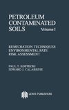 Petroleum Contaminated Soils, Volume I