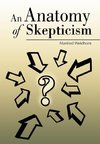An Anatomy of Skepticism