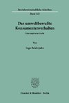 Das umweltbewußte Konsumentenverhalten.