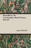 Boswelliana; The Commonplace Book Of James Boswell