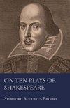 On Ten Plays Of Shakespeare