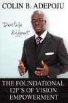 The Foundational 12 P's of Vision Empowerment